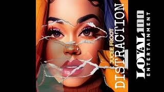 Jucee Froot  Distraction Official Audio [upl. by Kennett]