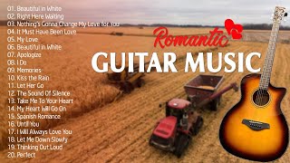 TOP 30 GUITAR MUSIC CLASSICAL  Soothing Sounds Of The Guitar Serenade Touches Your Heart [upl. by Lorena]