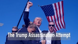 The Trump Assassination Attempt [upl. by Esteban533]