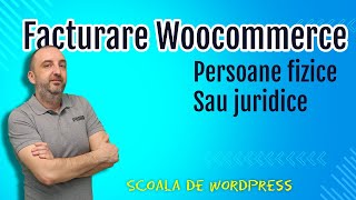 Facturare persoane Juridice si fizice Woocommerce pe pagina de finalizare magazin online [upl. by Hermie]