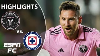 HIGHLIGHTS from Lionel Messi’s Inter Miami debut vs Cruz Azul  ESPN FC [upl. by Zeugirdor]