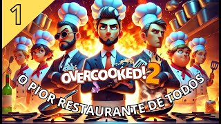 O pior restaurante de todos Pt1  Overcooked 2 [upl. by Anoyet990]