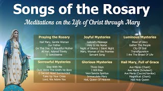 Songs of the Rosary  Catholic amp Mary Hymns for the Joyful Luminous Sorrowful amp Glorious Mysteries [upl. by Meeharbi130]