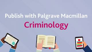 Publish with Palgrave Macmillan Criminology [upl. by Carla220]