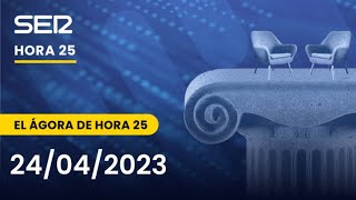 🔴📽 El Ágora de Hora 25 24042023 [upl. by Attalie]