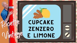 Cupcake allo Zenzero e Limone [upl. by Ddej888]