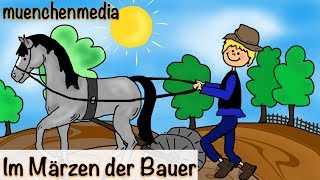 🎵 Im Märzen der Bauer  Kinderlieder deutsch  Volkslieder  muenchenmedia [upl. by Arlie]