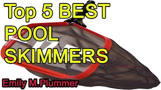 Top 5 BEST POOL SKIMMERS 2022 [upl. by Lotte]