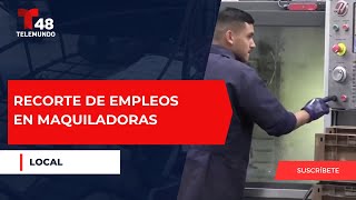 Empresas maquiladoras enfrentan crisis en Ciudad Juárez [upl. by Hpesoj787]