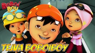 BoBoiBoy English S1E4  Team BoBoiBoy [upl. by Hillinck]