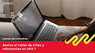 Jueves de consultas 5 «Citas y referencias en APA 7» [upl. by Danyelle]