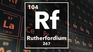 Unveiling the Secrets of Rutherfordium the Heaviest ManMade Element [upl. by Nedle]