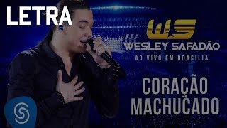 Wesley Safadão  Coração Machucado Letra [upl. by Etnelav]