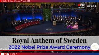 Royal Anthem of Sweden  2022 Nobel Prize Award Ceremony [upl. by Merell]