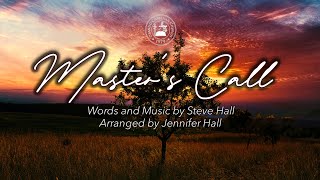 Masters Call  Lyric Video  Piano  Steven Hall amp Jennifer Hall [upl. by Ronnica225]