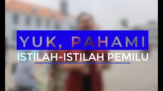 RABU PEMILU Yuk Pahami IstilahIstilah Pemilu [upl. by Junette]