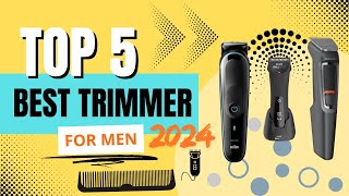 Top 5 Best Trimmer for Men 2024  Best Trimmer for Men in India [upl. by Eiwoh]