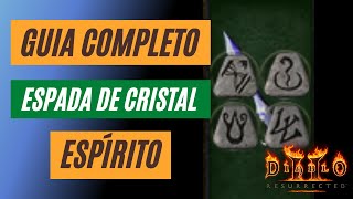 GUIA Como fazer uma Espada de Cristal ESPÍRITO  Diablo 2 Resurrected [upl. by Ysied14]