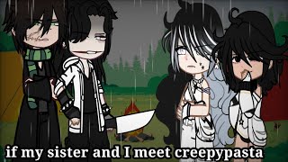 si ma sœur et moi rencontre creepypasta pt2Gc with YukiKazeml3tt  ⚠️MY AU ⚠️ [upl. by Sharity334]