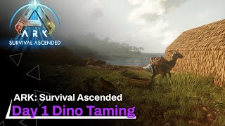 ASA Day 1  First Dino Tames  playARK ARKade ARKSurvivalAscended [upl. by Nawed]