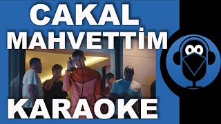 CAKAL  MAHVETTİM   Rap Karaoke   Sözleri  Lyrics  Fon Müziği Beat  COVER [upl. by Eimmas]