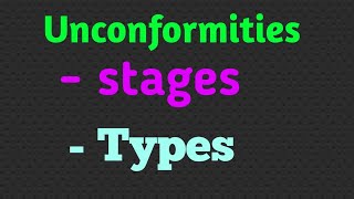 Unconformities  its stages and types  Geology Aspirant [upl. by Song]