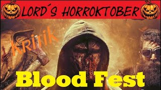 lord´s Horroktober 2024  Blood Fest 2018 I Filmkritik [upl. by Coulter194]