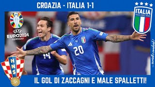 CROAZIA  ITALIA 11 il GOL di ZACCAGNI allULTIMO RESPIRO ma ALTRA PARTITA SBAGLIATA da SPALLETTI [upl. by Madelaine]