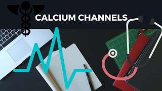 Vasoactive Drugs Series  Episode 3  Calcium Channels [upl. by Adnaloy]