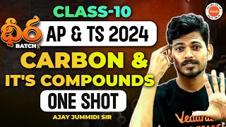 ధీర  Carbon and its compounds one shot  TSAP boards class 10  2024  Ajay Jummidi [upl. by Lynnett]