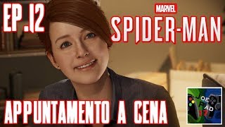 APPUNTAMENTO A CENA  MARVELS SPIDERMAN  EP12►PS4◄ [upl. by Fernanda]