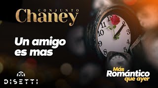 Conjunto Chaney amp Luisito Carrion  Un Amigo Es Mas  Salsa con Letra Romántica [upl. by Brian]