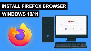 How To Install Firefox Browser On Windows 1011 [upl. by Yren]