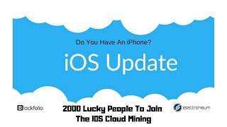 Electroneum 2000 Lucky People To Join IOS Cloud Mining [upl. by Fredra]