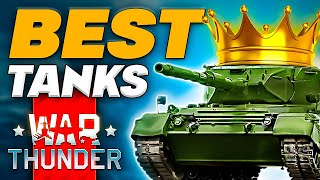 Best tanks in War Thunder🎁GET YOUR BEST PREMIUMS🎁TOP Tier Tanks 2024 [upl. by Alcine]