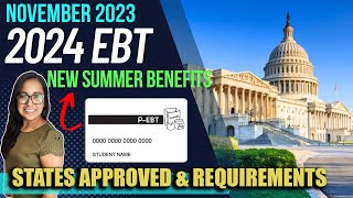 NEW 2024 SUMMER EBT List of States Approved ELIGIBILITY amp REQUIREMENTS and PAYOUT DATES [upl. by Waechter]