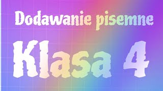 MATEMATYKA  Klasa 4  Dodawanie pisemne [upl. by Mapes]