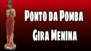 PONTO DA POMBA GIRA MENINA  O HOMEM QUE EU AMAVA EU MATEI [upl. by Aseretairam]