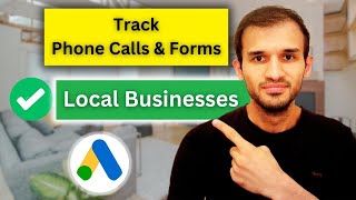 Google Ads Conversion Tracking For Local Businesses Phone Calls amp Form Submissions [upl. by Frances]