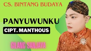 PANYUWUNKU  GILANG SANJAYA  LAGU MANTHOUS CSGK YANG JARANG ORANG TAU [upl. by Ardnasirhc]