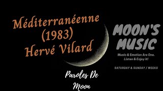 ♪ Méditerranéenne 1983  Hervé Vilard ♪  Paroles  Kara  Moons Music Channel [upl. by Nainatrad]