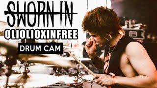 Sworn In  Oliolioxinfree  Drum Cam LIVE [upl. by Sandberg]