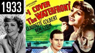 I Cover The Waterfront  Full Movie  GOOD QUALITY 1933 [upl. by Arehc454]