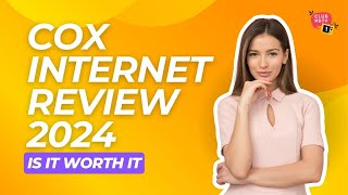 Cox Internet Review 2024 Prices Plans and more [upl. by Worthington]