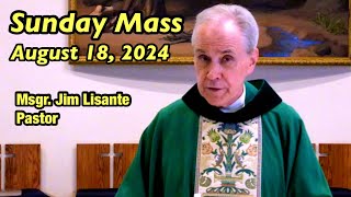 Sunday Mass  August 18 2024  Msgr Jim Lisante Pastor Our Lady of Lourdes Church [upl. by Howund]