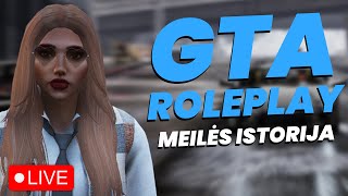 🔴 LIVE 🔴  GTA ROLEPLAY  MEILĖS ISTORIJA [upl. by Whitten]