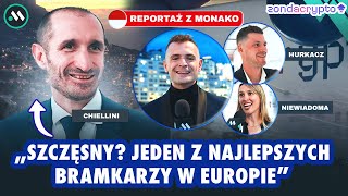 CHIELLINI O SZCZĘSNYM I POLSCE KOMU KIBICUJE HURKACZ  REPORTAŻ Z MONAKO [upl. by Garihc]