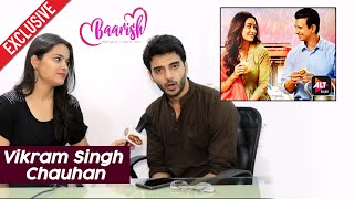 Vikram Singh Chauhan Exclusive Interview  Baarish  ALTBalaji  Sharman Joshi  Asha Negi [upl. by Resneps526]