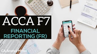 ACCA F7FR  Financial Reporting  Chapter 6  A Conceptual and Regulatory framework Complete [upl. by Ashatan]