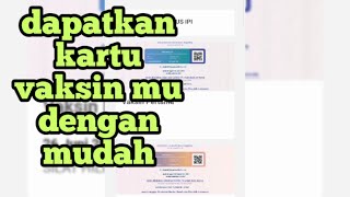 Cara download sertifikat vaksin di pedulilindungi dosis 1 2 dan 3 [upl. by Ilellan]